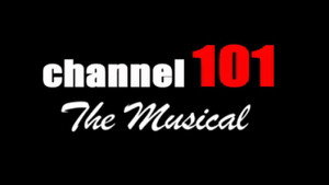 Channel 101: The Musical kép