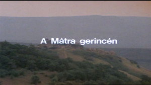 Másfélmillió lépés Magyarországon 1. évad Ep.4 A Mátra gerincén