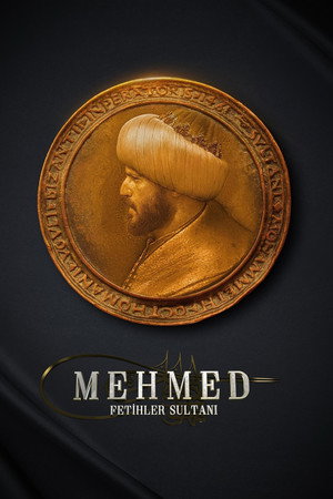 Mehmed: Fetihler Sultanı poszter