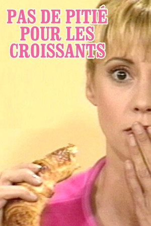 Pas de pitié pour les croissants 1. évad (1987-09-06) poszter