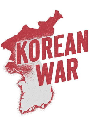 The Korean War by Indy Neidell 3. évad (2026-01-06) poszter