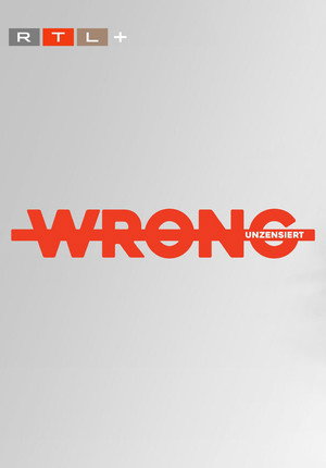 WRONG - unzensiert 2. évad (2023-02-21) poszter