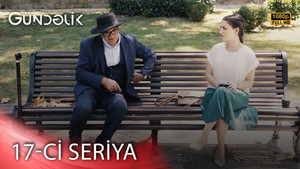 Gündəlik 1. évad Ep.17 17. epizód