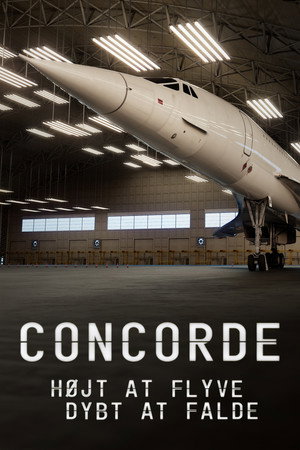 Concorde: Az el nem mesélt történet poszter