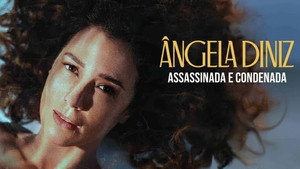 Ângela Diniz: Meggyilkolva és elítélve kép