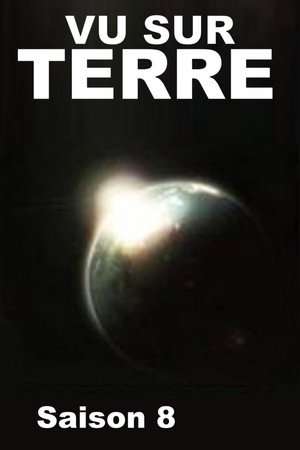 Vu sur Terre 8. évad (2017-08-05) poszter