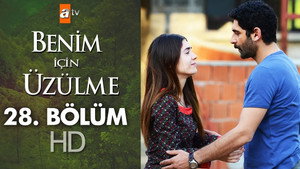 Benim İçin Üzülme 1. évad Ep.28 28. epizód