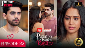 Pyaar Sey Bandhe Rishte 1. évad Ep.22 22. epizód
