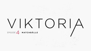 VIKTORIA 1. évad Ep.4 4. epizód