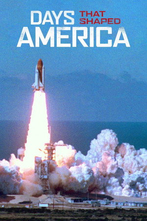 Days That Shaped America poszter