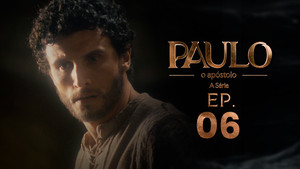 Paulo, o Apóstolo 1. évad Ep.6 6. epizód