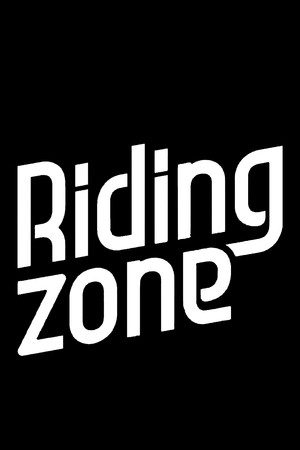 Riding Zone 1. évad (2016-12-05) poszter