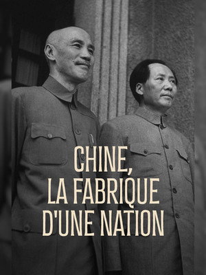 Chine, la fabrique d'une nation poszter