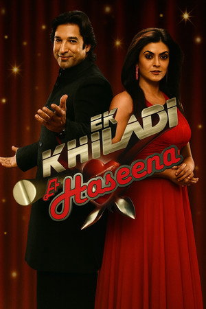 Ek Khiladi Ek Haseena 1. évad (2008-09-26) poszter