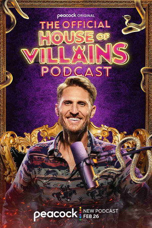 The Official House of Villains Podcast poszter