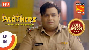 Partners - Trouble Ho Gayi Double 1. évad Ep.86 86. epizód