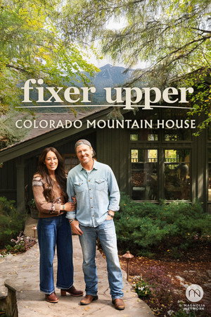 Fixer Upper: Colorado Mountain House poszter