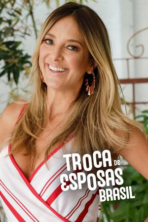 Troca de Esposas 1. évad (2019-02-13) poszter