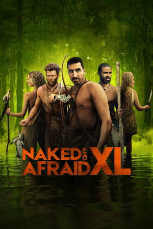 Naked and Afraid XL 7. évad (2021-04-25) poszter