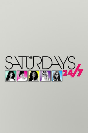 The Saturdays: 24/7 poszter