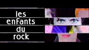 Les Enfants Du Rock 1. évad Ep.1 1. epizód