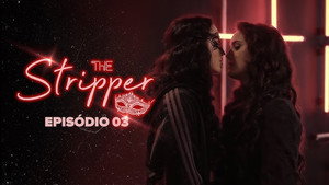 The Stripper 1. évad Ep.3 3. epizód