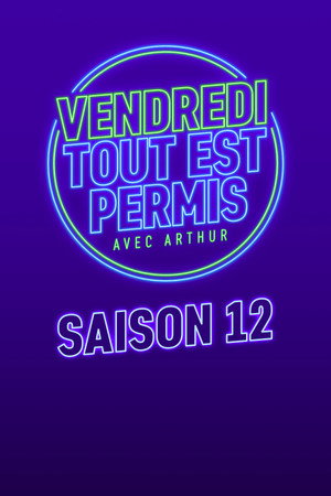 Vendredi, tout est permis 12. évad (2022-12-09) poszter