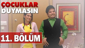 Çocuklar Duymasın 5. évad Ep.11 11. epizód