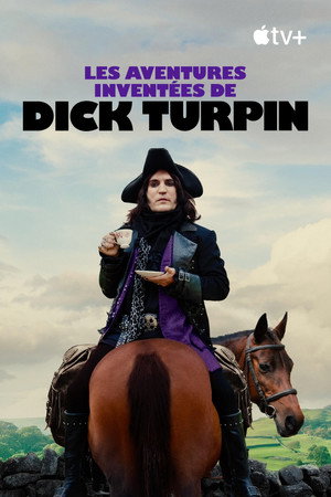 The Completely Made-Up Adventures of Dick Turpin poszter