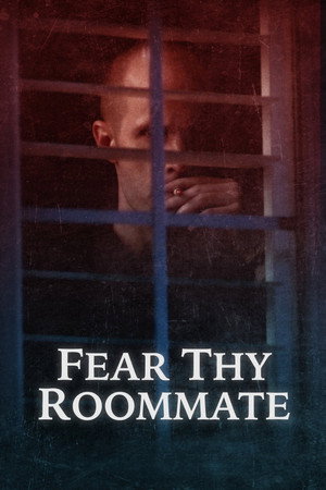 Fear Thy Roommate poszter