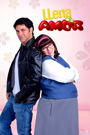 Llena de amor 1. évad (2010-05-03) poszter