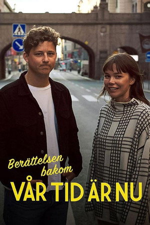 Berättelsen bakom Vår tid är nu poszter
