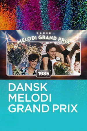 Dansk Melodi Grand Prix 8. évad (1985-03-09) poszter