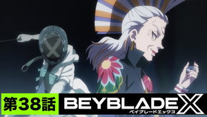 BEYBLADE X 1. évad Ep.38 38. epizód