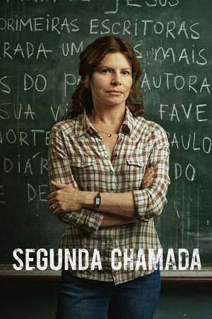 Segunda Chamada 1. évad (2019-10-08) poszter