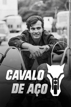 Cavalo de Aço 1. évad (1973-01-22) poszter