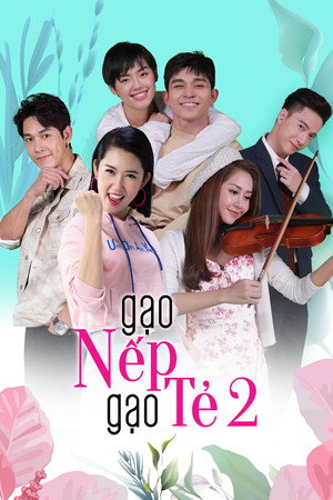Gạo nếp gạo tẻ 2. évad (2020-06-15) poszter