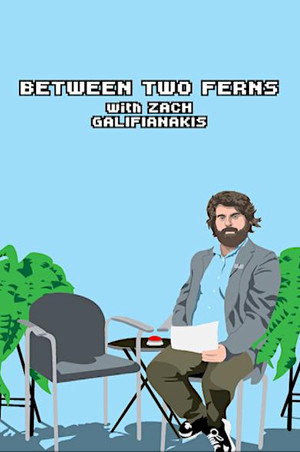 Between Two Ferns with Zach Galifianakis poszter