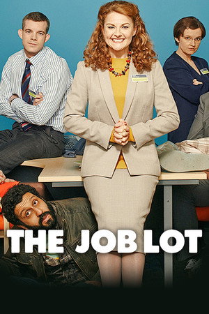 The Job Lot 1. évad (2013-04-29) poszter