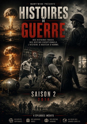 Histoires de Guerre 2. évad (2018-01-23) poszter