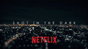 Shot in the Dark kép