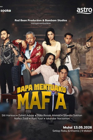 Bapa Mentuaku Mafia 1. évad (2026-05-13) poszter