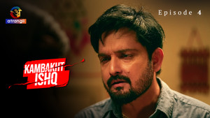 Kambakht Ishq 1. évad Ep.4 4. epizód