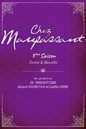 Chez Maupassant 3. évad (2011-04-27) poszter