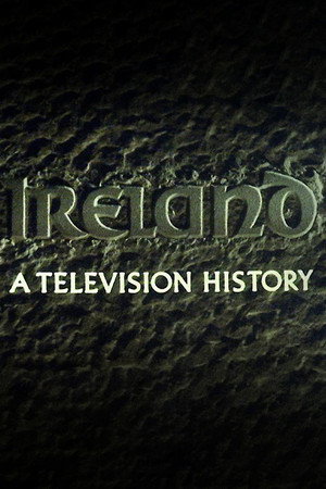 Ireland: A Television History poszter