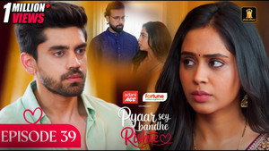 Pyaar Sey Bandhe Rishte 1. évad Ep.39 39. epizód