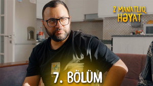 2 Manatlıq Həyat 1. évad Ep.7 7. epizód