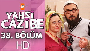 Yahşi Cazibe 1. évad Ep.38 38. epizód