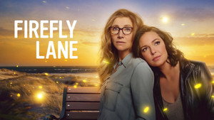 Firefly Lane - Szentjánosbogár lányok kép