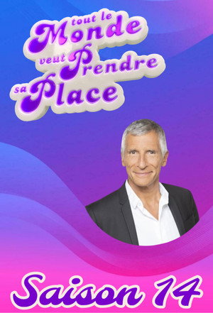 Tout le monde veut prendre sa place 14. évad () poszter